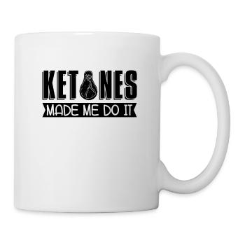 Ketones Made Me Ketogenic Diet Ketosis Keto Lover - Mug - white - Right