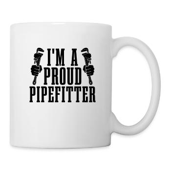 I'm A Proud Pipefitter Pipe Laborer Pipefitters - Mug - white - Right