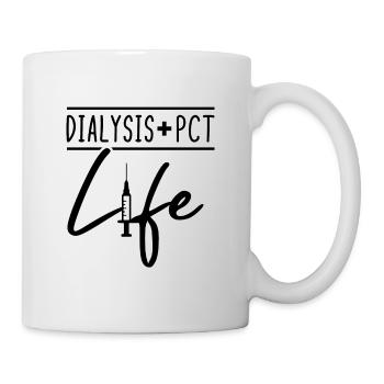 Dialysis + PCT Life Nephrology Nurse Dialysis Tech - Tasse - Weiß - Rechts