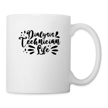 Dialysis Technician Life Hospital Dialysis Nurse - Mug - white - Right