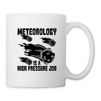 Meteorology Is A High Loves Weather Meteorologist - Mug - white - Right