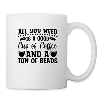 All You Need Is A Good Beading Beads Crafts Beader - Mug - white - Right