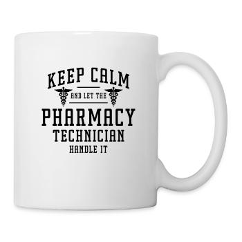 Keep Calm And Health Care Pharmacy Tech Pharmacist - Mug - white - Right