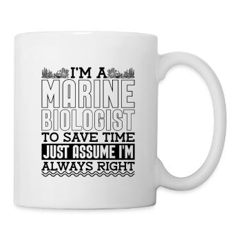 I'm A Marine Biologist To Ecology Marine Biologist - Mug - white - Right