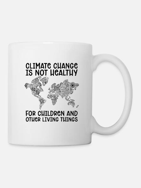 Le changement climatique n’est pas un activiste de l’environnement - Mug blanc - blanc