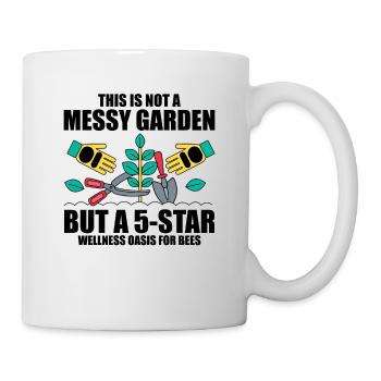 This Is Not A Messy Garden But A 5-Star Wellness O - Tasse - Weiß - Rechts