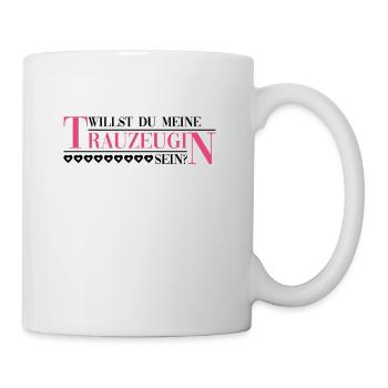 Willst Du Meine Trauzeugin Sein? - Braut Hochzeit - Tasse - Weiß - Rechts