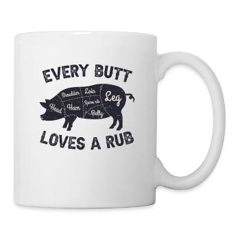 Every Butt Loves A Rub Funny Pig Pork Smoker BBQ - Mug - white - Right