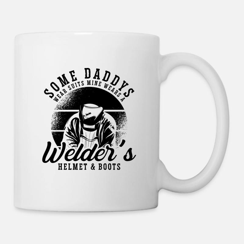 Welder Some Daddy Wears Suits Metal Welding Weld - Tasse - Weiß
