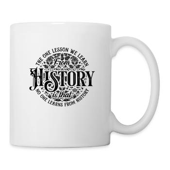La seule leçon que nous, historiens chercheurs historiens - Mug blanc - blanc - Droite