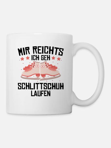 Mir Reicht's Ich Geh Eislaufen Schlittschuhlaufen - Tasse - Weiß