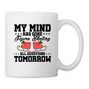 My Mind Has Gone Figure Skating All Questions Tomo - Tasse - Weiß - Rechts