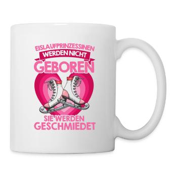 Eislaufprinzessinen Werden Nicht Geboren Werden Ge - Tasse - Weiß - Rechts