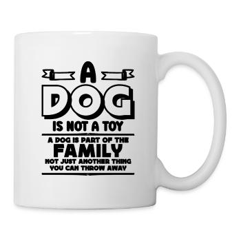 A Dog Is Not A Toy Abandoned Shelters Animal Lover - Mug - white - Right