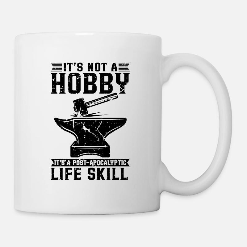 It's Not A Hobby Farrier Metalworker Farriers - Tasse - Weiß