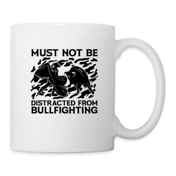 Must Not Be Bullfighting Loves Torero Bullfighter - Mug - white - Right