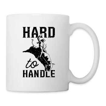 Hard To Handle Bull Riding Rodeo Clown Bull Rider - Tasse - Weiß - Rechts