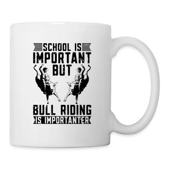 School Is Important Loves Rodeo Cowboy Bull Rider - Tasse - Weiß - Rechts