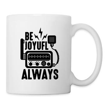 Be Joyful Always Amatuer Radio Ham Radio Operator - Mug - white - Right