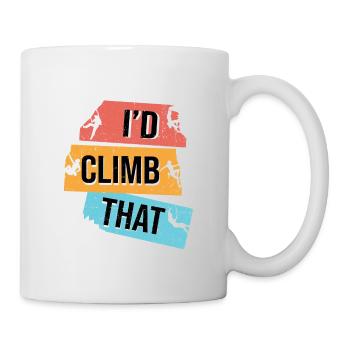I'd Climb That Rock Climbing Bouldering Climber Ro - Tasse - Weiß - Rechts