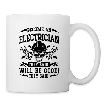 Become An Electrician Repair Worker Electrician - Tasse - Weiß - Rechts