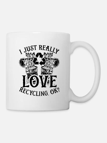I Just Really Love Recycling Eco Friendly Recycler - Mug - white