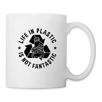 Life In Plastic Is Recycling Recycle Bin Recycler - Mug - white - Right