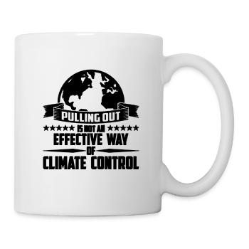 Pulling Out Is Not Science Global Warming Advocate - Mug - white - Right