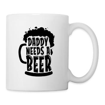 Daddy Needs A Beer Brewing Home Brewer Beer Brewer - Tasse - Weiß - Rechts