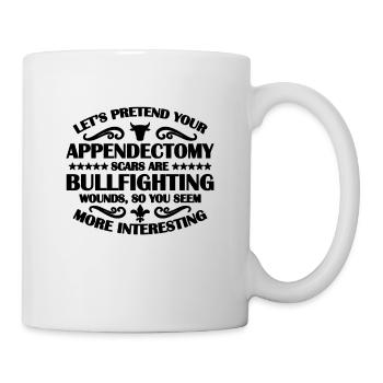 Let's Pretend Your Bullfighting Torero Bullfighter - Mug - white - Right