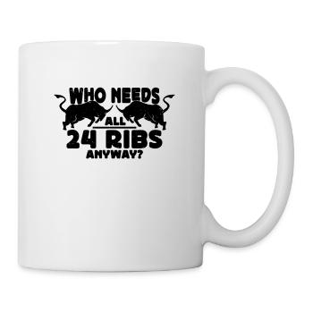 Who Needs All 24 Ribs Anyway Torero Bullfighter - Mug - white - Right