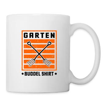 Garten Buddel Shirt Gärtner Gartenbau Gärtnern Gar - Tasse - Weiß - Rechts