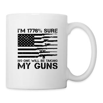 I'm 1776% Sure No One Will Be Gun Fixer Gunsmiths - Mug - white - Right