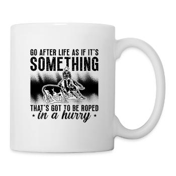 Go After Life As If Cutting Horse Rodeo Horseman - Mug - white - Right