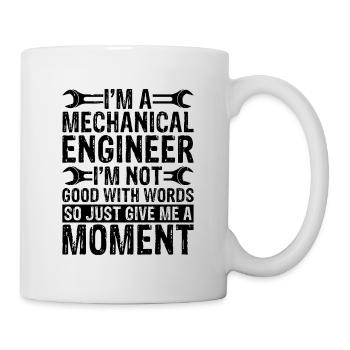 I'm A Mechanical Engineer I'm Not Civil Engineer - Tasse - Weiß - Rechts