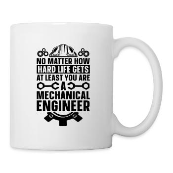No Matter How Hard Life Gets Car Mechanic Engineer - Tasse - Weiß - Rechts