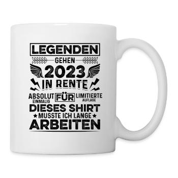 Legenden Gehen 2023 In Rente Für Dieses Shirt Rent - Tasse - Weiß - Rechts