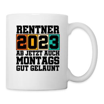 Rentner 2023 Ab Jetzt Auch Montags Gut Gelaunt Ren - Tasse - Weiß - Rechts