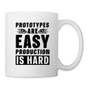 Prototypes Are Easy Programmer Engineer Robotics - Tasse - Weiß - Rechts