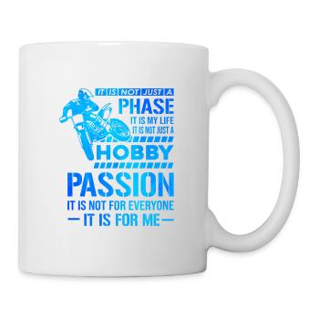 It's Not Just A Phase It's A Life Hobby Dirt Biker - Tasse - Weiß - Rechts
