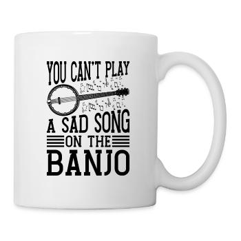 You Can't Play A Sad Banjo Instrument Banjo Player - Mug - white - Right