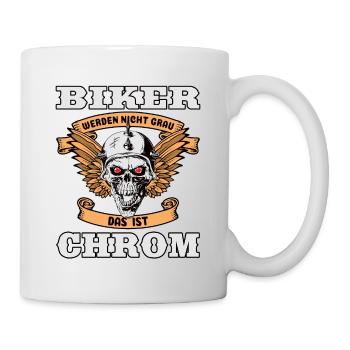 Biker werden nicht alt. Das ist Chrom! - Tasse - Weiß - Rechts