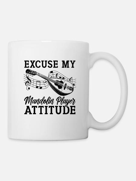 Excuse My Mandolin Country Music Mandolin Player - Tasse - Weiß