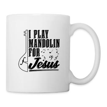 I Play Mandolin For Jesus Guitar Mandolin Player - Mug - white - Right