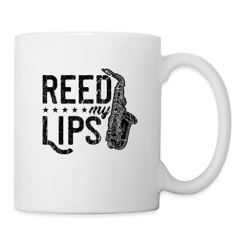 Reed My Lips Saxophone Wind Instrument Saxophonist - Mug - white - Right