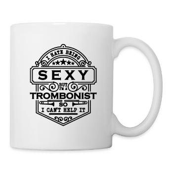 I Hate Being Sexy But I'm Marching Band Trombonist - Mug - white - Right