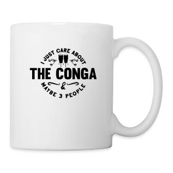 I Just Care About The Conga Drummer Conga Player - Tasse - Weiß - Rechts