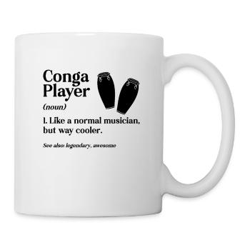 Conga Player Like A Normal Drummer Conga Player - Tasse - Weiß - Rechts