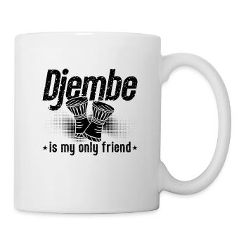 Djembe Is My Only Friend Instrument Djembe Player - Mug - white - Right