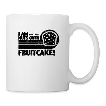 I Am Fruit And Nuts Retro Baking Fruitcake Lover - Tasse - Weiß - Rechts
